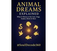 Animal Dreams Explained: What It Means to See Cats, Dogs, Snakes, Birds & More (Dream Interpretation)