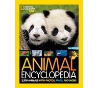 Animal Encyclopedia: 2,500 Animals with Photos, Maps, and More! (National Geographic Kids)