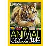 Animal Encyclopedia: 2,500 Animals with Photos, Maps, and More! (National Geographic Kids)