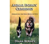 Animal Energy Clearings: Enhancing the Well-Being of Pets