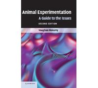 Animal Experimentation: A Guide to the Issues