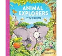 Animal Explorers: Ivy the Bug Hunter (PB)
