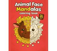 Animal Face Mandalas Coloring Book for Kids Ages 3-7 - 50 Cute Mandala Faces - 110 Single-Sided Pages: Boost Creativity & Calm with Detailed Animal Face Mandalas; Single-Sided to Prevent Bleed-Through