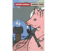 Animal Farm A Fairy Story: Written by George Orwell, 2010 Edition, Publisher: Penguin [Paperback]