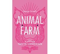 Animal Farm : A Retelling