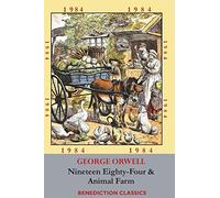 Animal Farm and Nineteen Eighty-Four