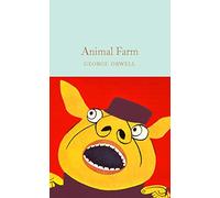 Animal Farm: George Orwell: 261 (Macmillan Collector's Library, 261)