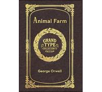 Animal Farm (Grand Type Collector's Edition) (Case Laminate) Large Print