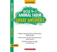 Animal Farm: Step-by-step essay plans to help achieve higher grades in AQA English. (GCSE Grades 9-1 Great Answers)