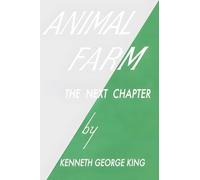 Animal Farm The Next Chapter