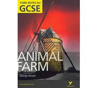Animal Farm: York Notes for GCSE (Grades A*-G)