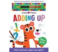 Animal Friends Adding Up (Early Learning Magic Water Colouring)