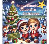 Animal Friends Celebrate Christmas - A Colouring Advent Calendar with Stories for Children: 24 festive colouring pages and magical short stories + bonus content for a cosy Christmas season