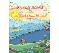 Animal Friends Coloring Adventure: 30 Cute and Easy Designs for Kids Ages 4-8