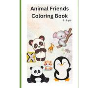 Animal Friends Coloring Book: A Fun and Educational Coloring Book for Kids Ages 3-6 | A - Z Cute Animals from the Jungle, Ocean, Farm & More!