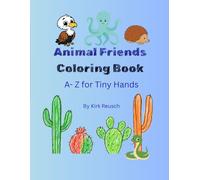 Animal Friends Coloring Book: A-Z For Tiny Hands