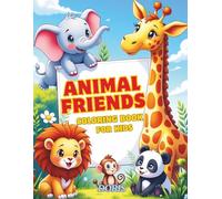 Animal friends Coloring Book: Easy and Adorable Zoo Scenes for Kids: Fun Zoo Adventures with Lions, Elephants, Giraffes, and More.