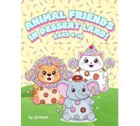 Animal Friends in Dessert Land!: Cute Animal Coloring Book, 100 pages, Ages 4-10 (Coloring Books)