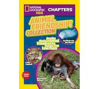 Animal Friendship! Collection: Amazing Stories of Animal Friends and the Humans Who Love Them (NGK Chapters)