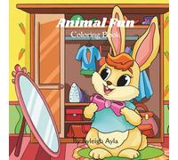 Animal Fun Coloring Book: Cute Animals Playing, Laughing, and Exploring-30 Pages of Coloring Fun!