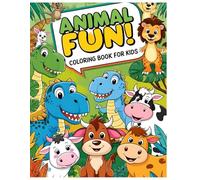Animal Fun! Coloring Book for Kids.: A Fun Coloring Book for Toddlers and Kids Ages 4-8 Featuring Dinosaurs, Jungle Animals, and Farm Friends.
