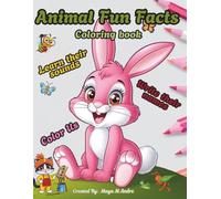 Animal Fun Facts - Coloring Book: Color the cuties, Write their names & Learn their Sounds