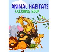 Animal Habitats: Coloring Book