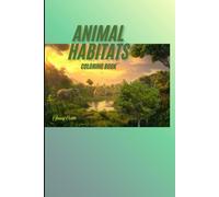 Animal Habitats Coloring Book