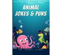 Animal Jokes & Puns (for kids ages 5-10): Let's LOL Together!