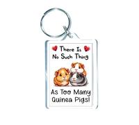 Animal Keyring Gift - There's No Such Thing As Too Many Guinea Pigs - Cute Fun Novelty Present