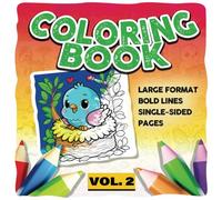 Animal Kingdom: A Cute Coloring Adventure. Vol.2: Adorable Adventures Await: Large Format Coloring book with bold line illustrations