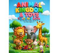 Animal Kingdom : A Fun and Easy Coloring Book: For Kids Age Between 3 to 7