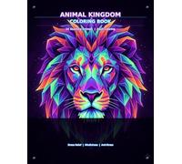 Animal Kingdom Coloring Book: 24 Stunning Animals to Color for Stress Relief and Mindfulness