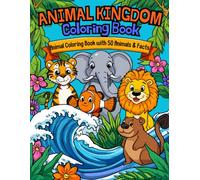 ANIMAL KINGDOM Coloring Challenge: 50 Amazing Animals & Wild Facts for Kids