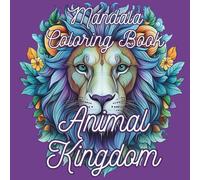 Animal Kingdom: Mandala Coloring Book (Enchanting Mandalas)