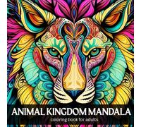Animal Kingdom Mandala Coloring Book for Adults: Relaxing Mandala Art for Stress Relief, Mindfulness, and Creativity (The Mandala Series)