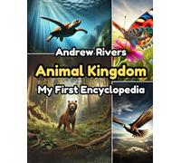Animal Kingdom: My First Encyclopedia