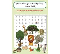 Animal Kingdom Word Search Puzzle Book: 55 Easy to read Word Search Puzzles
