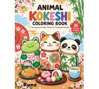 ANIMAL KOKESHI COLORING BOOK: Cute Japanese Dolls,Sweets & Traditional Motifs