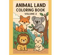 Animal Land Coloring Book - Volume 2: Fun and cute animals to color - perfect for kids ages 3-8!
