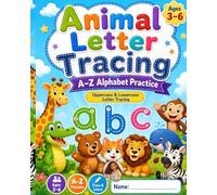 Animal Letter Tracing Book for Kids Ages 3-5: Preschool ABC Handwriting Practice Workbook with Cute A-Z Animals, Uppercase and Lowercase Letters, and Fine Motor Skills Activities