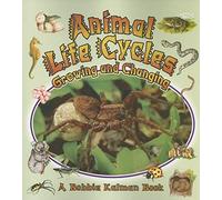 Animal Life Cycles: Growing and Changing (Natures Changes)