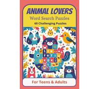 Animal Lovers Word Search Puzzles: Challenging Word Search Puzzles About Animals, Wildlife, Biology, Marine Life, Mythology, and More | 6x9 inches, ... Perfect for students, vacations, and leisure