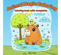 Animal Magic Coloring: Animal Coloring Book with Templates