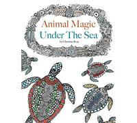 Animal Magic - Under The Sea: Anti-Stress Animal Art Therapy