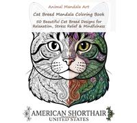 Animal Mandala Art: Cat Breed Mandala Coloring Book