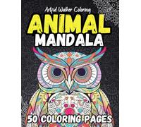 Animal Mandala Coloring Book - 50 Amazing Stress Relieving Designs On Single Pages, Relaxing Large 8.5 x 11 inch Colouring Book For Adults, Women, ... Gift Or Present For Mental Health Relief.