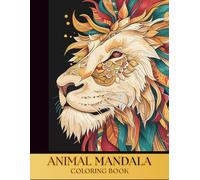 Animal Mandala Coloring Book: Creative , Relaxing Wildlife & Intricate Designs for Stress Relief