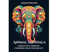 Animal Mandala Coloring Book for Adults | Coloring mandalas is a wonderful way to boost your mood and spark creativity. These 60 amazing animal ... for Adults (Mandala Adult Coloring Books)