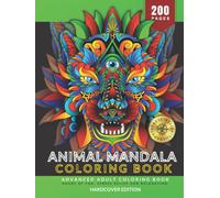 Animal Mandala Coloring Book for Adults: Hours of Fun, Stress Relief and Relaxation, 200 Pages of Unique and High Definition Designs | Coloring As Therapy | HARDCOVER EDITION